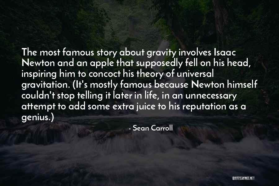 Isaac Newton On Gravity Quotes By Sean Carroll