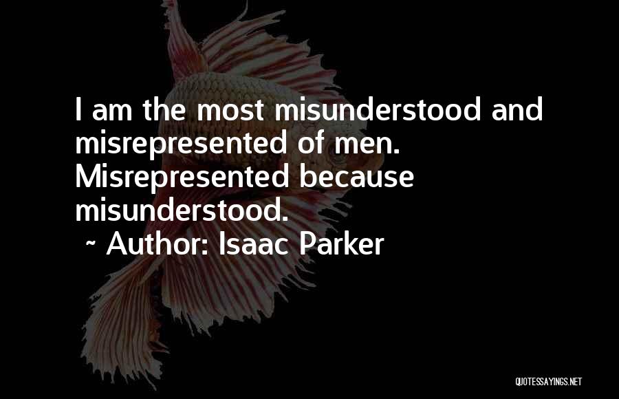 Isaac Parker Quotes 969274