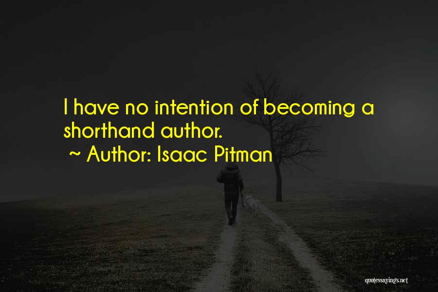 Isaac Pitman Quotes 1374694