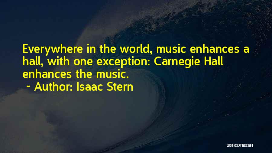 Isaac Stern Quotes 2132291