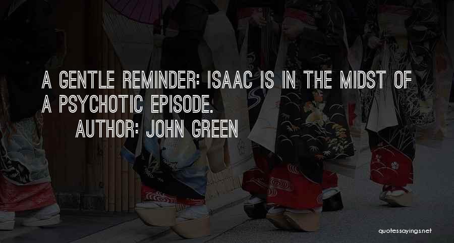 Isaac Tfios Quotes By John Green
