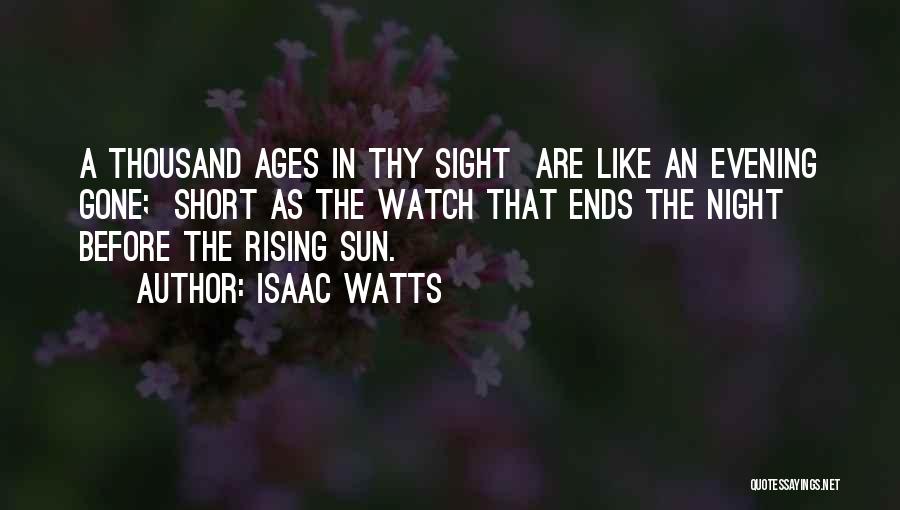 Isaac Watts Quotes 1064360