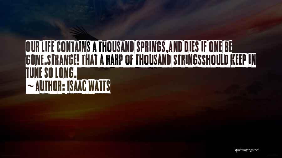 Isaac Watts Quotes 1163142