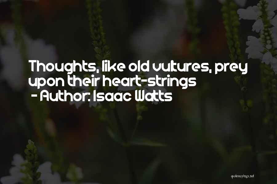 Isaac Watts Quotes 1486896