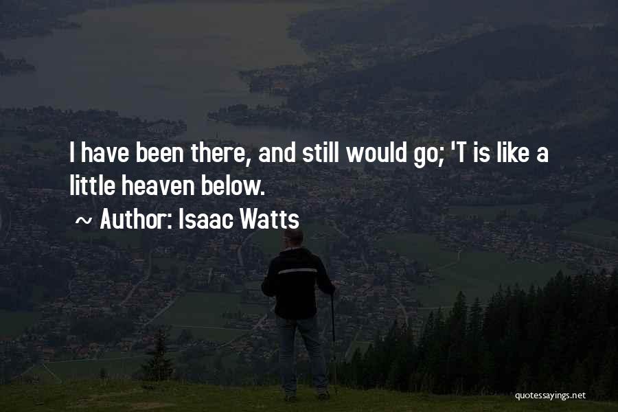 Isaac Watts Quotes 1535756