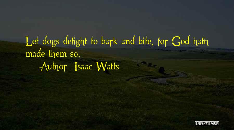 Isaac Watts Quotes 1635581