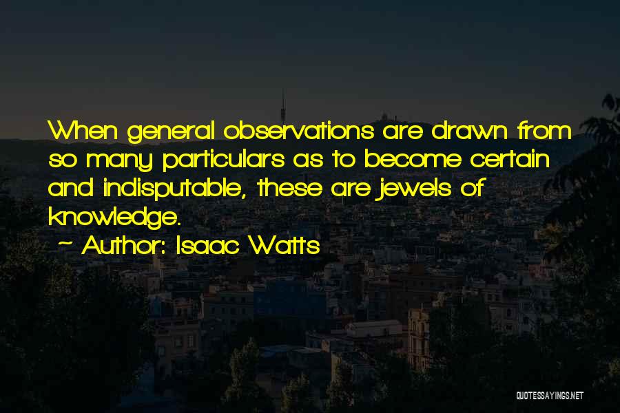 Isaac Watts Quotes 2095941