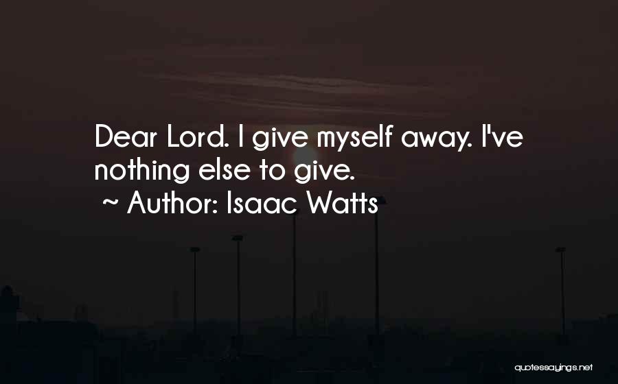 Isaac Watts Quotes 2100740