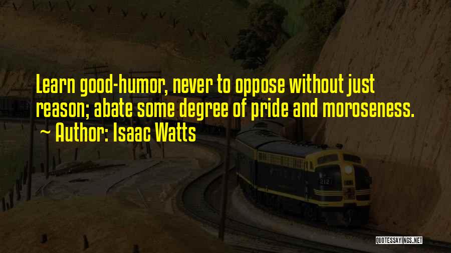 Isaac Watts Quotes 2218385