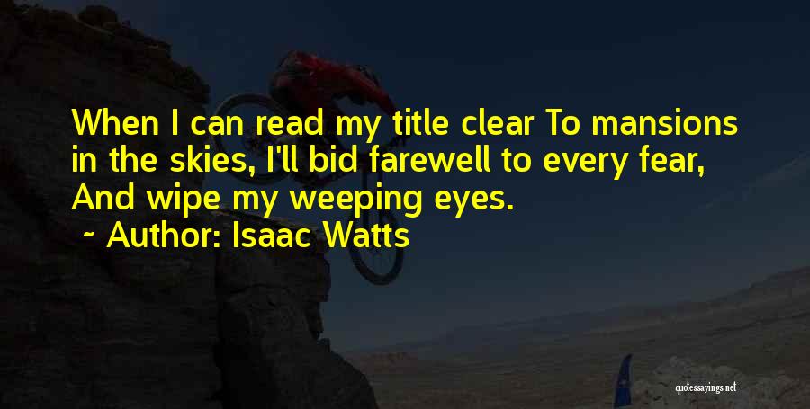 Isaac Watts Quotes 226255