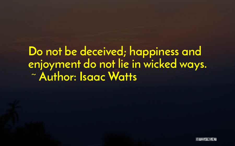 Isaac Watts Quotes 322647