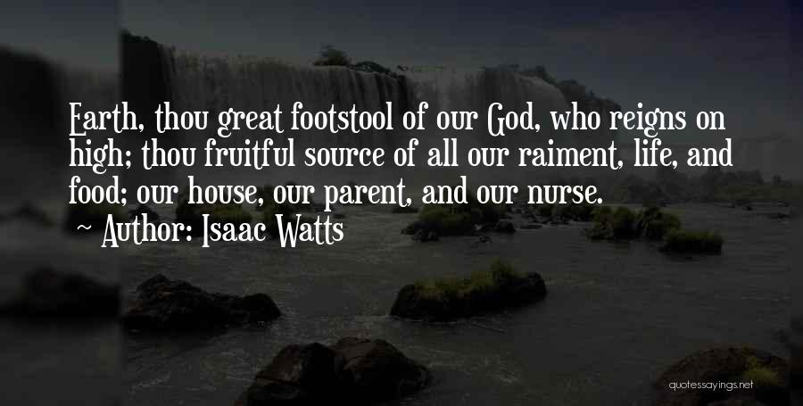 Isaac Watts Quotes 409090