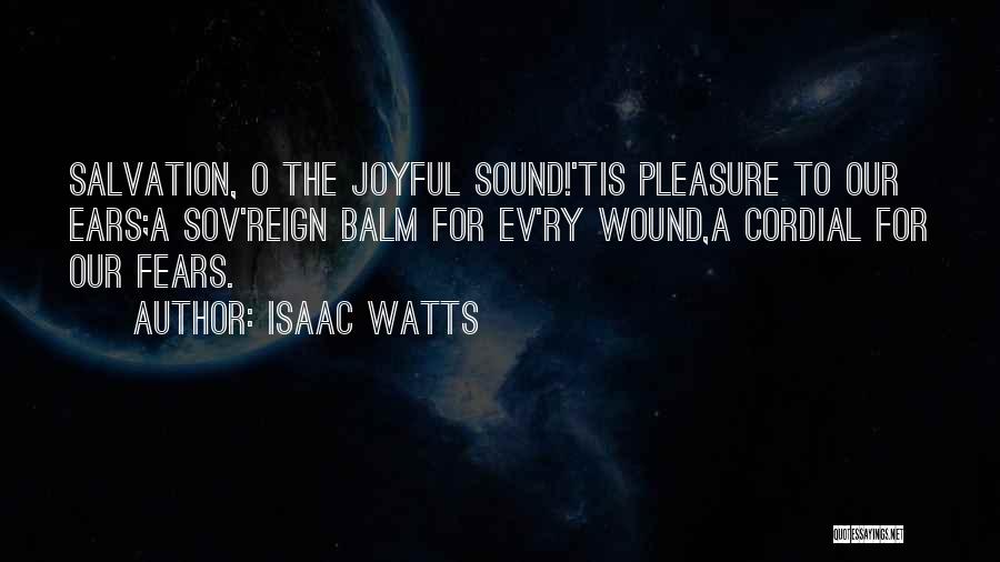 Isaac Watts Quotes 471388