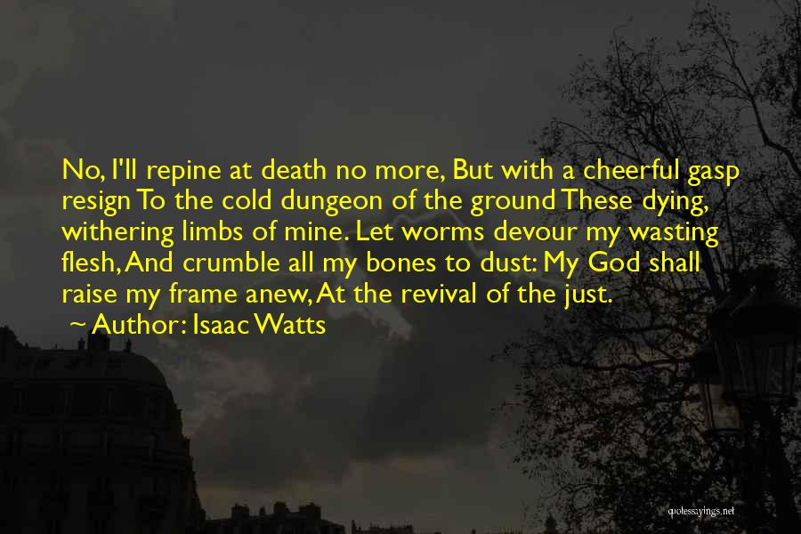 Isaac Watts Quotes 701413