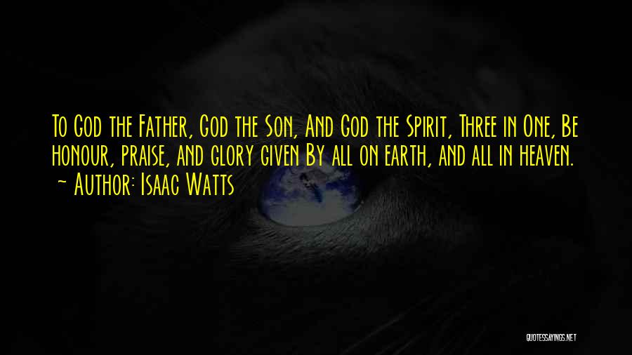 Isaac Watts Quotes 822431