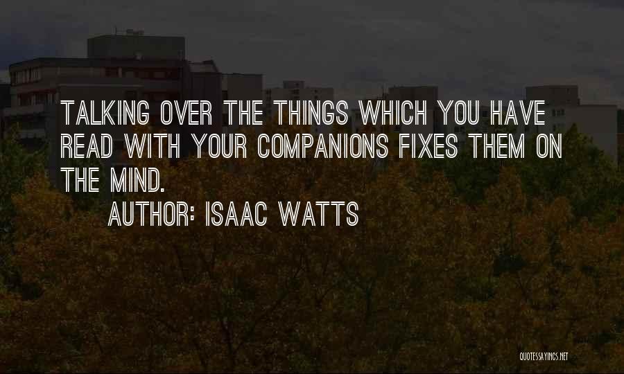 Isaac Watts Quotes 926454