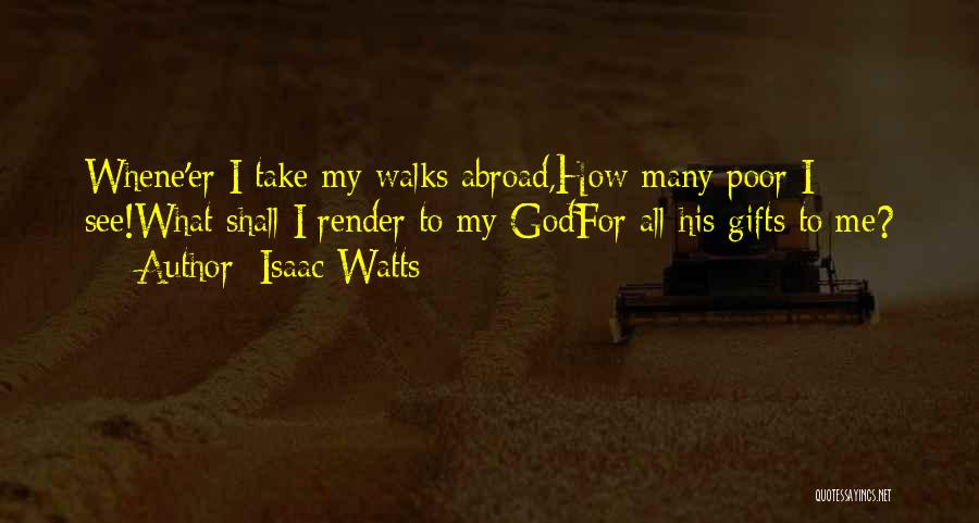 Isaac Watts Quotes 946809