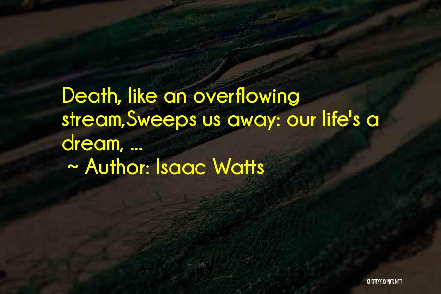 Isaac Watts Quotes 953469