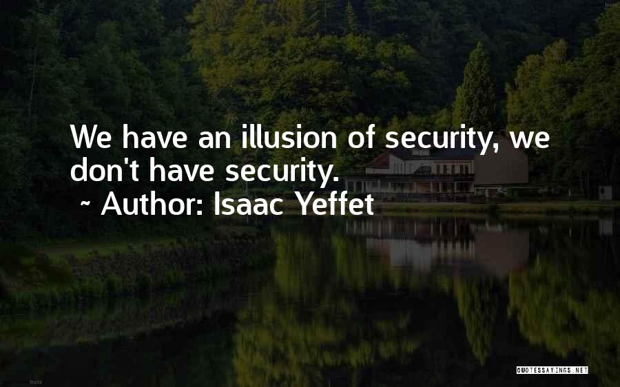 Isaac Yeffet Quotes 302962