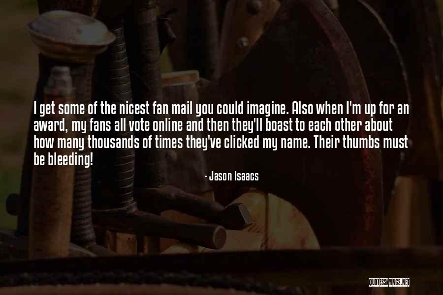 Isaacs And Isaacs Quotes By Jason Isaacs Isaacs And Isaacs Quotes By Jason Isaacs