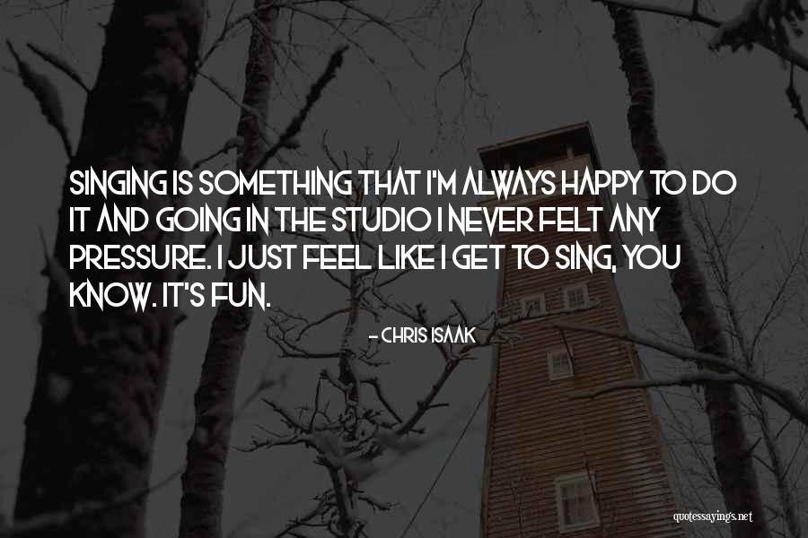 Isaak Quotes By Chris Isaak Isaak Quotes By Chris Isaak