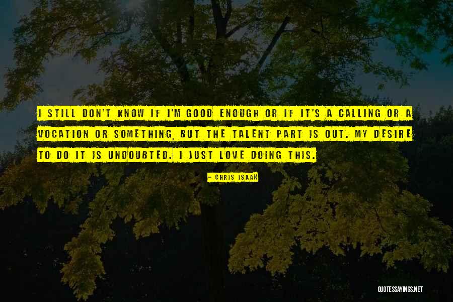 Isaak Quotes By Chris Isaak Isaak Quotes By Chris Isaak