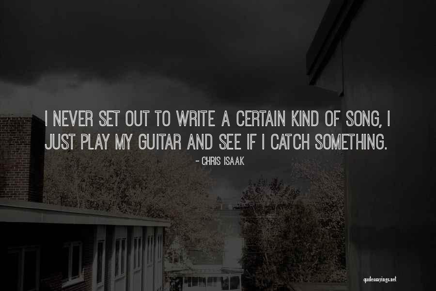 Isaak Quotes By Chris Isaak Isaak Quotes By Chris Isaak