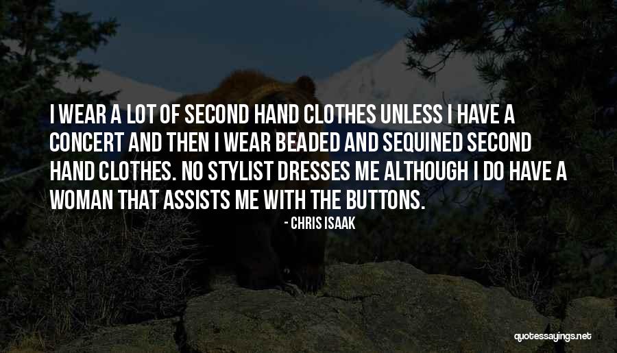 Isaak Quotes By Chris Isaak Isaak Quotes By Chris Isaak