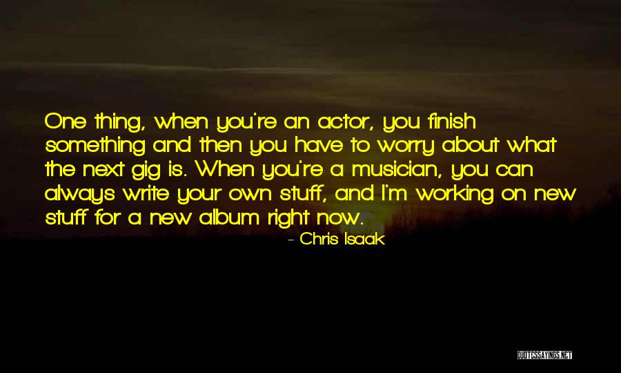 Isaak Quotes By Chris Isaak Isaak Quotes By Chris Isaak