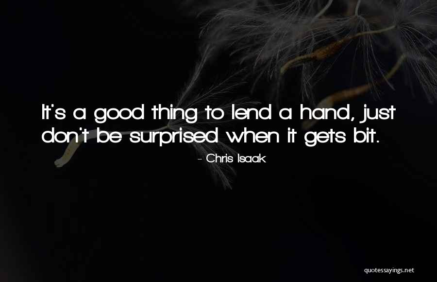 Isaak Quotes By Chris Isaak Isaak Quotes By Chris Isaak