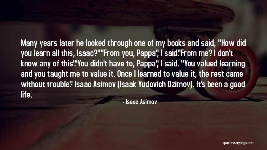 Isaak Quotes By Isaac Asimov Isaak Quotes By Isaac Asimov