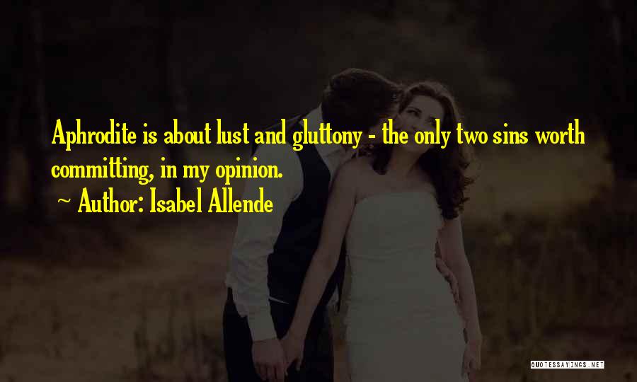 Isabel Allende Aphrodite Quotes By Isabel Allende