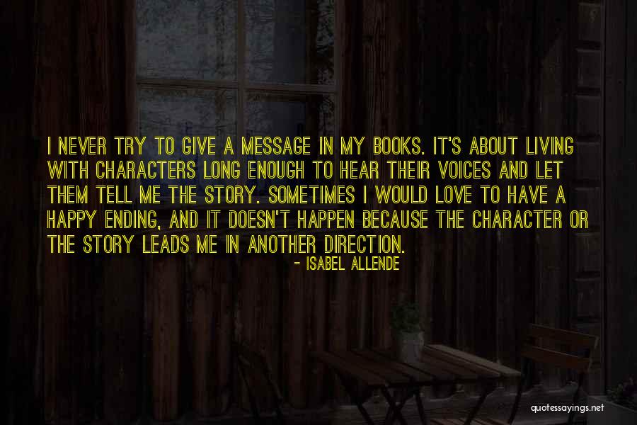 Isabel Allende Love Quotes By Isabel Allende