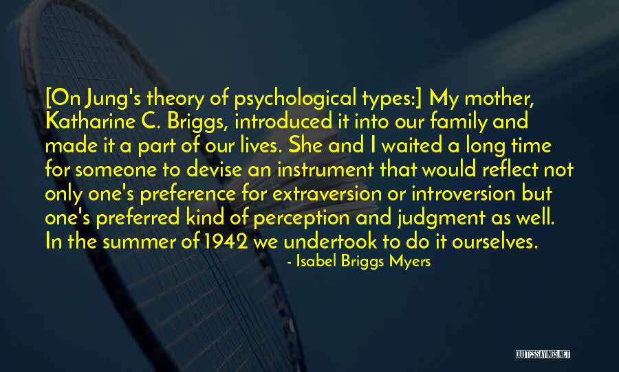 Isabel Briggs Myers Quotes 1113385