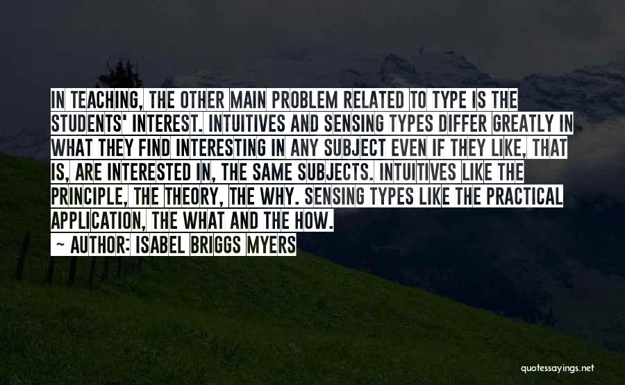 Isabel Briggs Myers Quotes 1901936