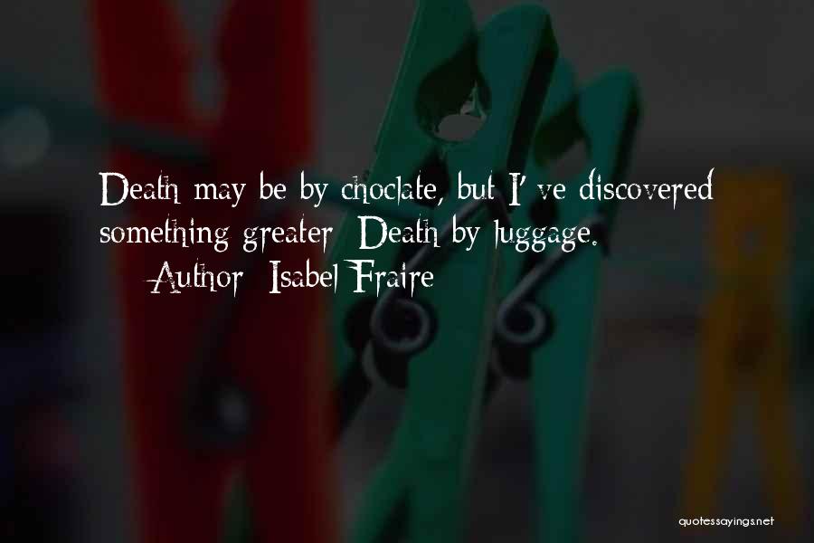 Isabel Fraire Quotes 864488