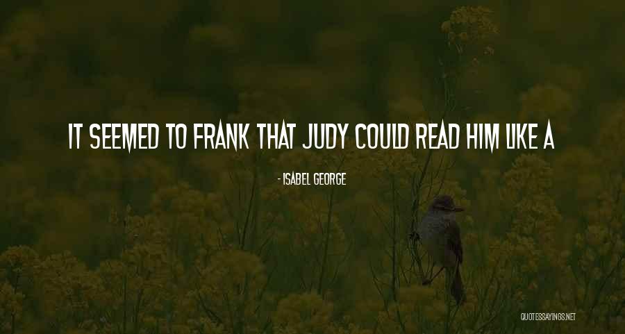 Isabel George Quotes 118411 Isabel George Quotes 118411