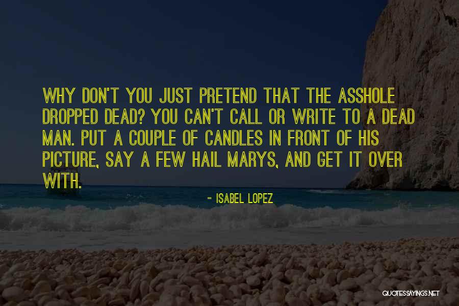 Isabel Lopez Quotes 124945