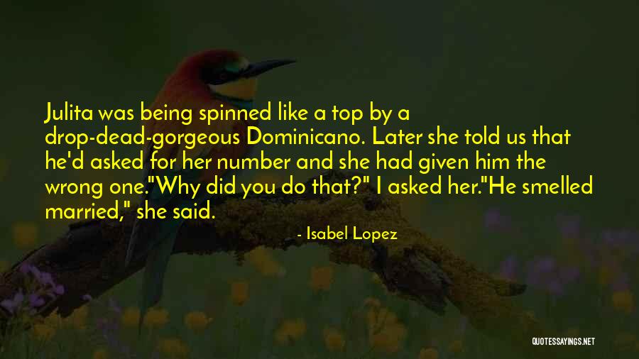 Isabel Lopez Quotes 2163805