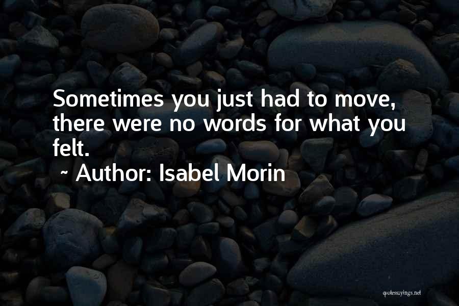 Isabel Morin Quotes 1493050