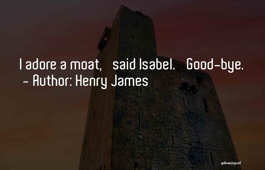 Isabel Quotes By Henry James