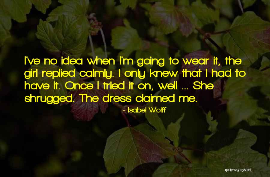 Isabel Wolff Quotes 550303