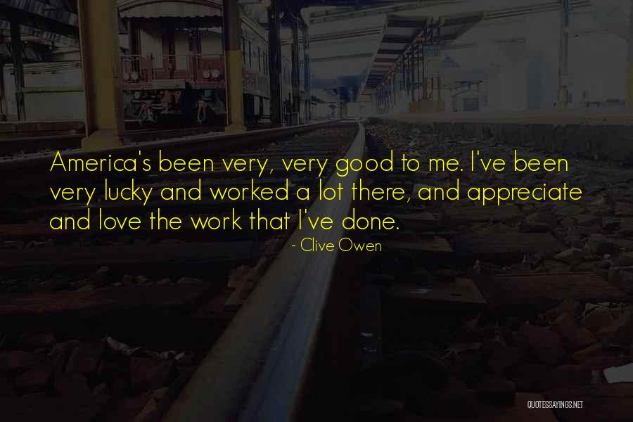 Isabelina Zapata Quotes By Clive Owen Isabelina Zapata Quotes By Clive Owen