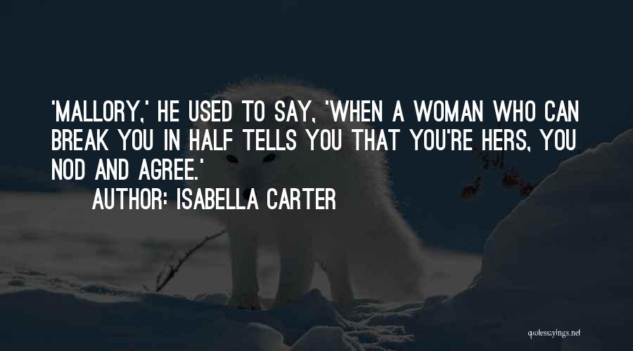 Isabella Carter Quotes 331583