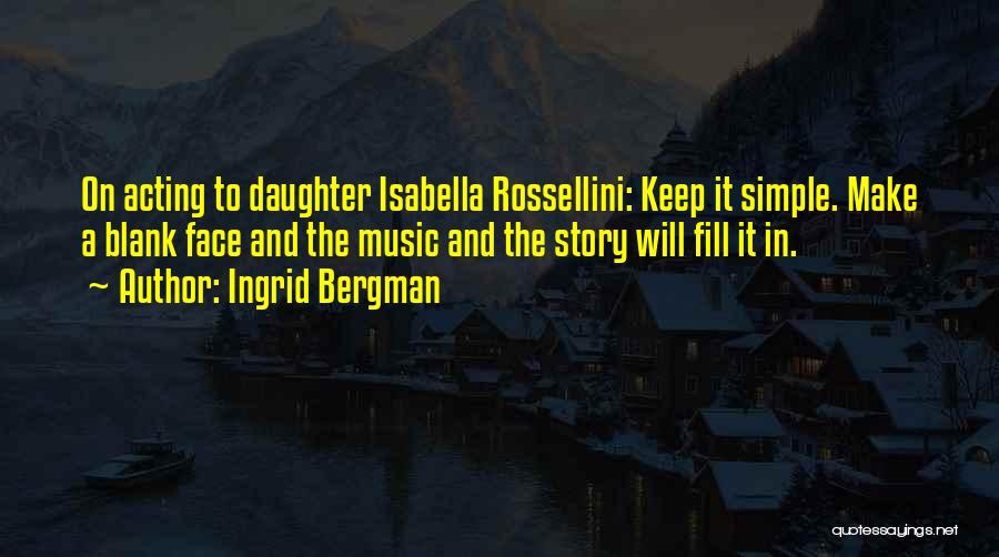 Isabella D'este Quotes By Ingrid Bergman