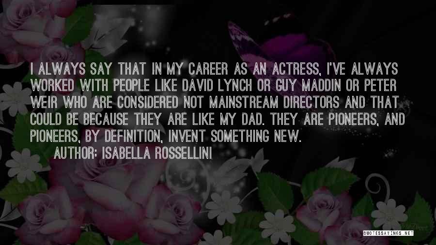 Isabella Rossellini Quotes 1751611