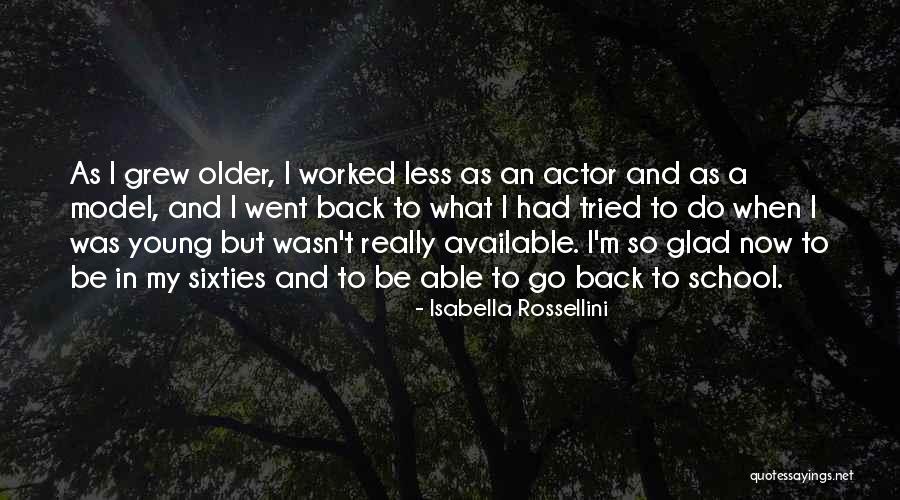 Isabella Rossellini Quotes 1951809