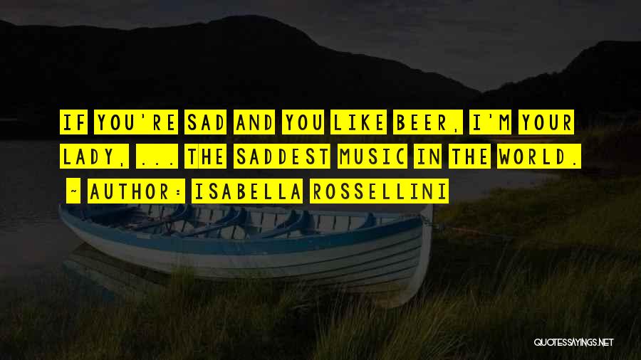 Isabella Rossellini Quotes 2208722