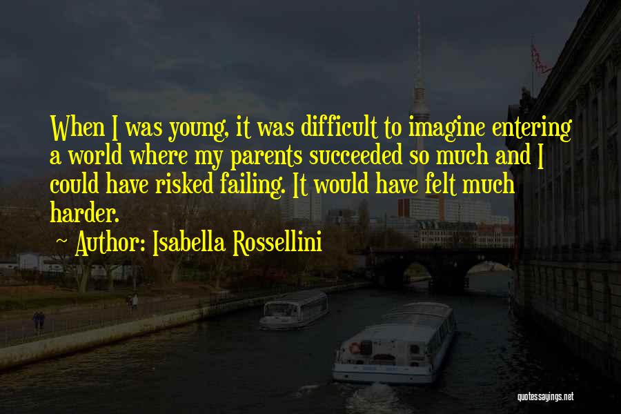 Isabella Rossellini Quotes 243840