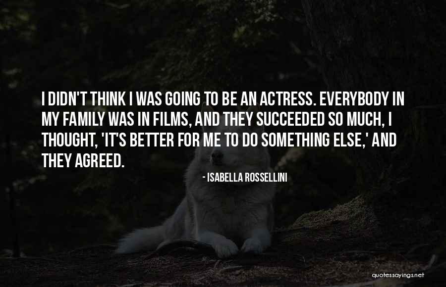 Isabella Rossellini Quotes 373609